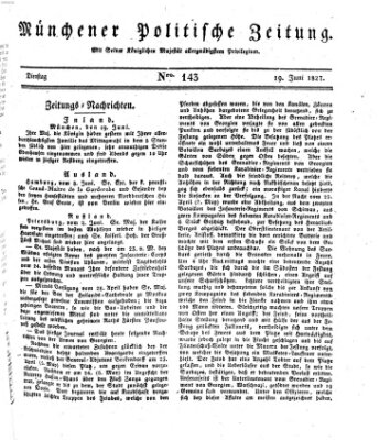 Münchener politische Zeitung (Süddeutsche Presse) Dienstag 19. Juni 1827