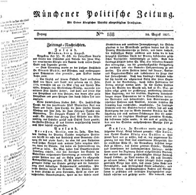 Münchener politische Zeitung (Süddeutsche Presse) Freitag 10. August 1827