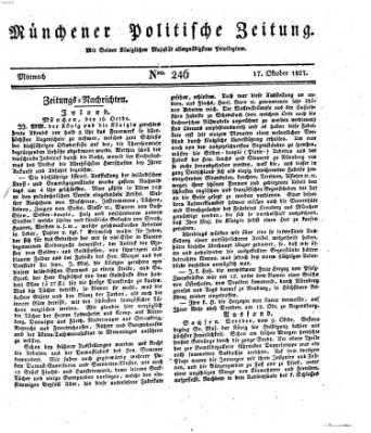 Münchener politische Zeitung (Süddeutsche Presse) Mittwoch 17. Oktober 1827