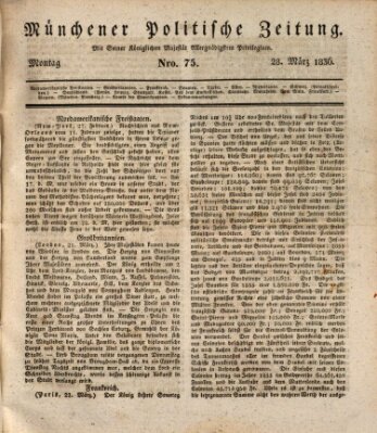 Münchener politische Zeitung (Süddeutsche Presse) Montag 28. März 1836