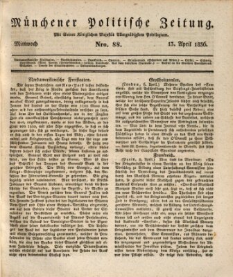 Münchener politische Zeitung (Süddeutsche Presse) Mittwoch 13. April 1836