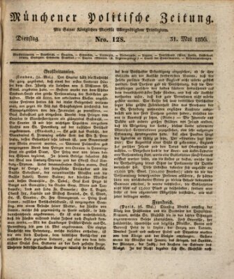 Münchener politische Zeitung (Süddeutsche Presse) Dienstag 31. Mai 1836