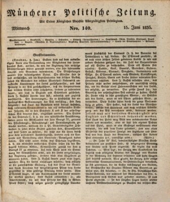 Münchener politische Zeitung (Süddeutsche Presse) Mittwoch 15. Juni 1836