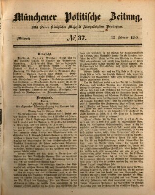 Münchener politische Zeitung (Süddeutsche Presse) Mittwoch 12. Februar 1840