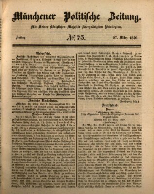 Münchener politische Zeitung (Süddeutsche Presse) Freitag 27. März 1840