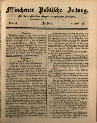 Münchener politische Zeitung (Süddeutsche Presse) Mittwoch 8. April 1840