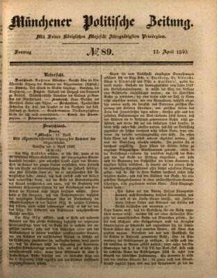 Münchener politische Zeitung (Süddeutsche Presse) Sonntag 12. April 1840