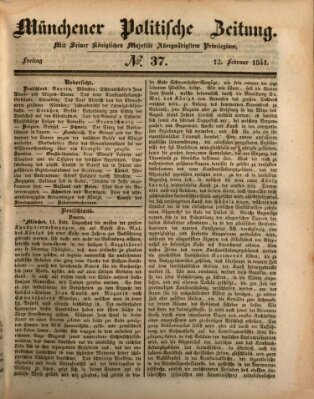 Münchener politische Zeitung (Süddeutsche Presse) Freitag 12. Februar 1841