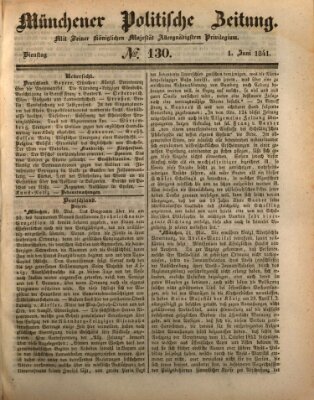 Münchener politische Zeitung (Süddeutsche Presse) Dienstag 1. Juni 1841