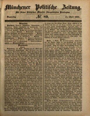 Münchener politische Zeitung (Süddeutsche Presse) Donnerstag 14. April 1842