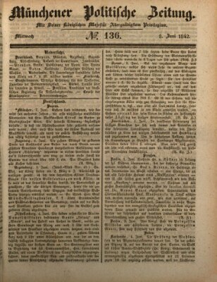 Münchener politische Zeitung (Süddeutsche Presse) Mittwoch 8. Juni 1842