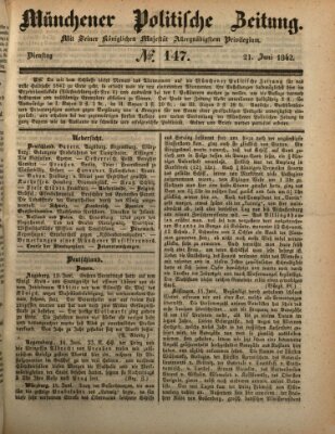 Münchener politische Zeitung (Süddeutsche Presse) Dienstag 21. Juni 1842