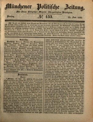 Münchener politische Zeitung (Süddeutsche Presse) Dienstag 28. Juni 1842
