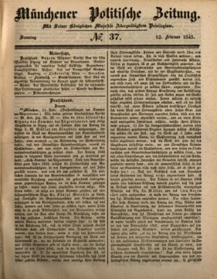 Münchener politische Zeitung (Süddeutsche Presse) Sonntag 12. Februar 1843