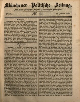 Münchener politische Zeitung (Süddeutsche Presse) Dienstag 21. Februar 1843