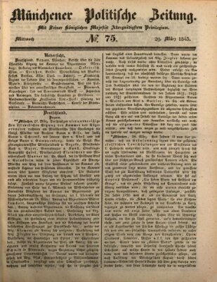 Münchener politische Zeitung (Süddeutsche Presse) Mittwoch 29. März 1843