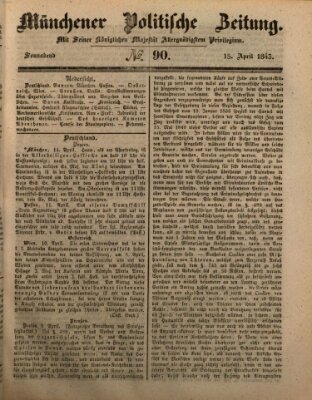 Münchener politische Zeitung (Süddeutsche Presse) Samstag 15. April 1843