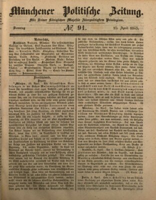 Münchener politische Zeitung (Süddeutsche Presse) Sonntag 16. April 1843