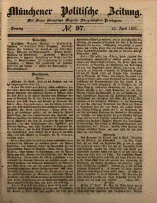 Münchener politische Zeitung (Süddeutsche Presse) Sonntag 23. April 1843