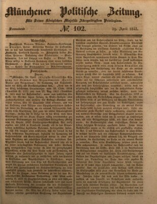 Münchener politische Zeitung (Süddeutsche Presse) Samstag 29. April 1843