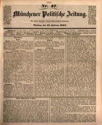 Münchener politische Zeitung (Süddeutsche Presse) Montag 12. Februar 1844