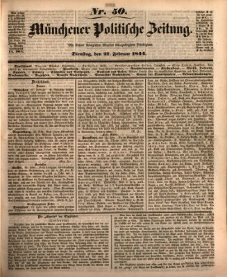 Münchener politische Zeitung (Süddeutsche Presse) Dienstag 27. Februar 1844