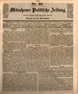 Münchener politische Zeitung (Süddeutsche Presse) Montag 18. März 1844