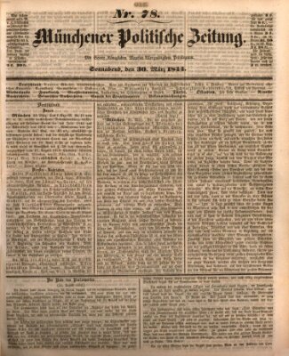 Münchener politische Zeitung (Süddeutsche Presse) Samstag 30. März 1844