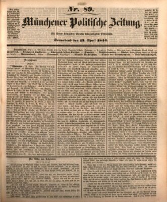 Münchener politische Zeitung (Süddeutsche Presse) Samstag 13. April 1844