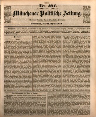 Münchener politische Zeitung (Süddeutsche Presse) Samstag 27. April 1844