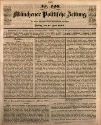 Münchener politische Zeitung (Süddeutsche Presse) Freitag 14. Juni 1844