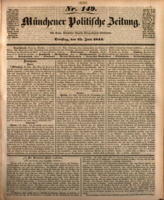 Münchener politische Zeitung (Süddeutsche Presse) Dienstag 25. Juni 1844