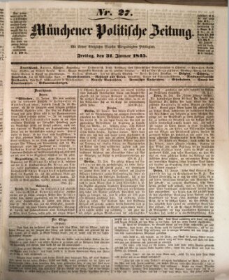 Münchener politische Zeitung (Süddeutsche Presse) Freitag 31. Januar 1845