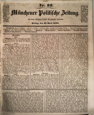 Münchener politische Zeitung (Süddeutsche Presse) Freitag 18. April 1845