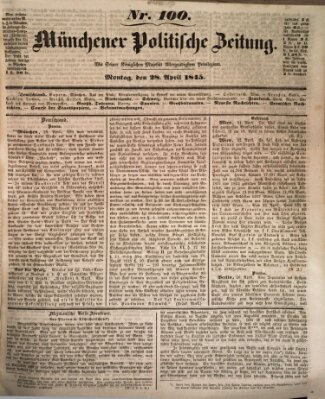 Münchener politische Zeitung (Süddeutsche Presse) Montag 28. April 1845