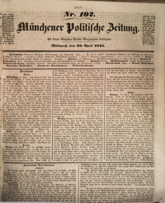 Münchener politische Zeitung (Süddeutsche Presse) Mittwoch 30. April 1845