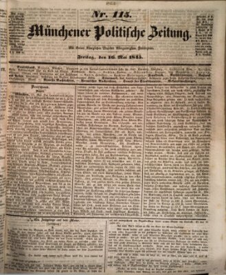 Münchener politische Zeitung (Süddeutsche Presse) Freitag 16. Mai 1845