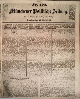 Münchener politische Zeitung (Süddeutsche Presse) Dienstag 27. Mai 1845