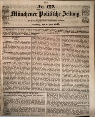 Münchener politische Zeitung (Süddeutsche Presse) Dienstag 3. Juni 1845