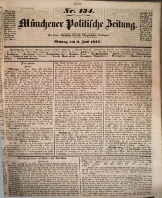 Münchener politische Zeitung (Süddeutsche Presse) Montag 9. Juni 1845