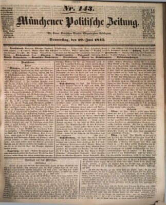 Münchener politische Zeitung (Süddeutsche Presse) Donnerstag 19. Juni 1845