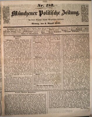 Münchener politische Zeitung (Süddeutsche Presse) Montag 4. August 1845