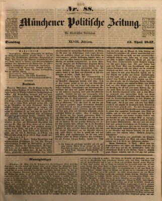 Münchener politische Zeitung (Süddeutsche Presse) Dienstag 13. April 1847