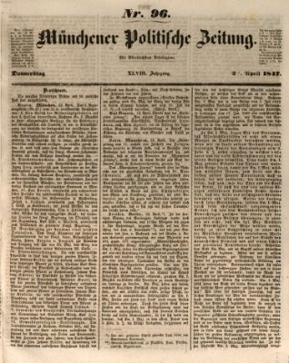 Münchener politische Zeitung (Süddeutsche Presse) Donnerstag 22. April 1847