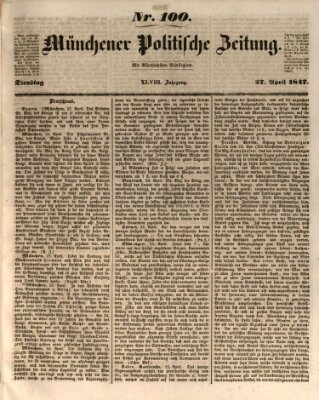 Münchener politische Zeitung (Süddeutsche Presse) Dienstag 27. April 1847