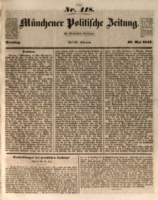 Münchener politische Zeitung (Süddeutsche Presse) Dienstag 18. Mai 1847