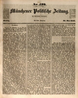 Münchener politische Zeitung (Süddeutsche Presse) Montag 31. Mai 1847