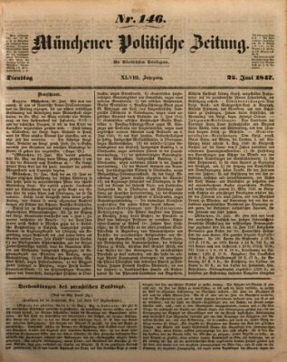 Münchener politische Zeitung (Süddeutsche Presse) Dienstag 22. Juni 1847