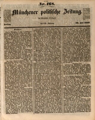 Münchener politische Zeitung (Süddeutsche Presse) Freitag 16. Juli 1847