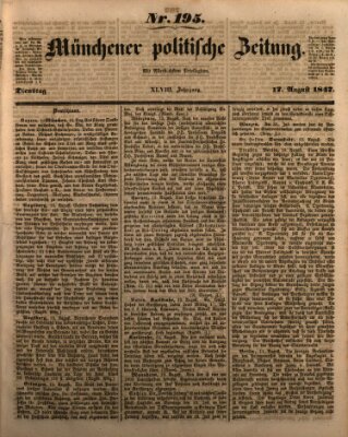 Münchener politische Zeitung (Süddeutsche Presse) Dienstag 17. August 1847